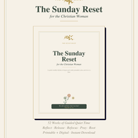 The Sunday Reset for the Christian Woman